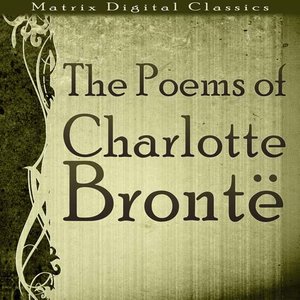 The Poems of Charlotte Brontë - Audiobook